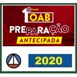 1ª Fase OAB XXXIII (33) PREPARAÇAO ANTECIPADA - (CERS 2020) (Ordem dos Advogados do Brasil)